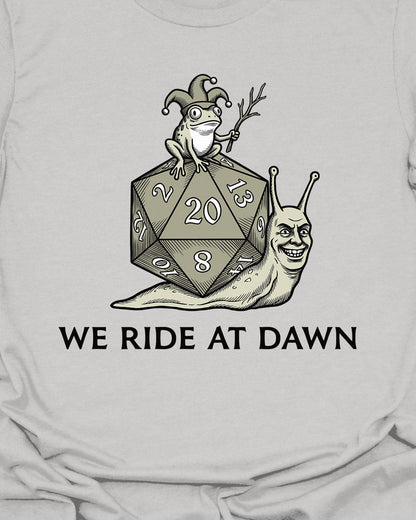 We ride at dawn - T-Shirt