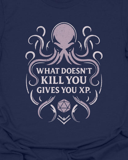 What doesn't kill you  - T-Shirt