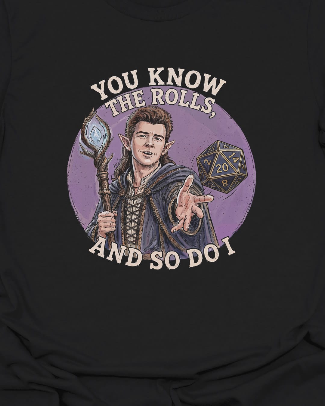 You know the rolls T-Shirt