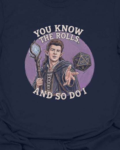 You know the rolls T-Shirt