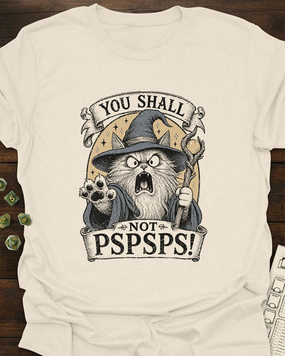 You shall not PSPSPS! Tee